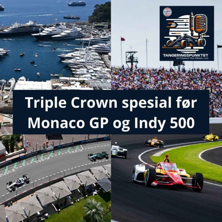 Triple Crown-spesial før Monaco GP og Indy 500